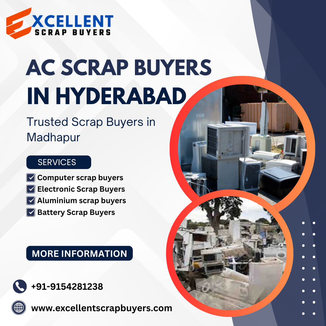 Excellent Scrap Buyers – Trusted Electronic, Aluminum and AC Scrap Buyers in Hyderabad